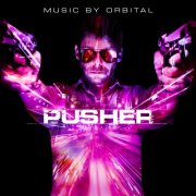 Orbital - Pusher (Original Motion Picture Soundtrack) (2012) FLAC