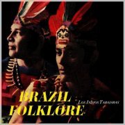 Los Indios Tabajaras - Brazil Folklore (2021)