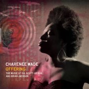 Charenee Wade - Offering - The Music of Gil Scott-Heron & Brian Jackson (2015) [Hi-Res]