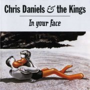 Chris Daniels & The Kings - In Your Face (1992)