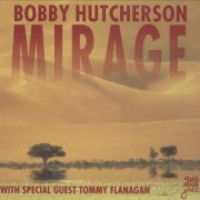 Bobby Hutcherson - Mirage (2000)