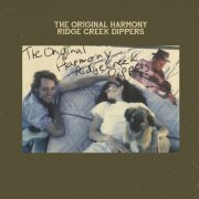 The Original Harmony Ridge Creek Dippers - The Original Harmony Ridge Creek Dippers (2018)