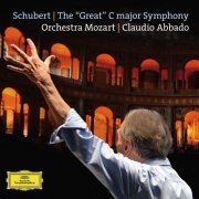 Orchestra Mozart & Claudio Abbado - Schubert. The 'Great' C Major Symphony, D. 944 (2015) [Hi-Res]