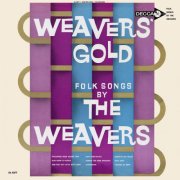 The Weavers - Weavers Gold: Folk Songs By The Weavers (1962)