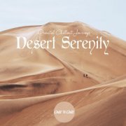 VA - Desert Serenity: Oriental Chillout Journeys (2023)