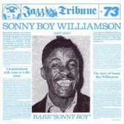 Sonny Boy Williamson - Jazz Tribune 73 - Rare Sonny Boy (1937-1947) (1995)