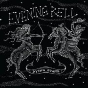 Evening Bell - Dying Stars (2016)