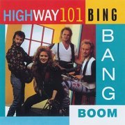 Highway 101 - Bing Bang Boom (1991)