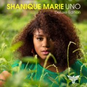 Shanique Marie - Uno (Deluxe Edition) (2016)