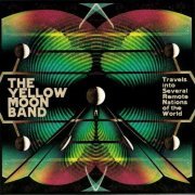 The Yellow Moon Band - Travels Into Several Remote Nations Of The World (2009)