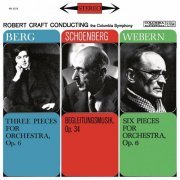 Robert Craft - Berg: 3 Orchesterstücke - Schoenberg: Begleitmusik, Op. 34 - Webern: 6 Pieces for Orchestra (2023 Remastered Version)