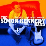 The Simon Kennedy Band - Make Up Your Mind (2014)