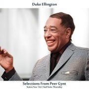 Duke Ellington - Peer Gynt Suites Nos. 1 & 2 / Suite Thursday (Remastered Stereo Edition) (2024) [Hi-Res]