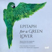 The Linarol Consort, Héloïse Bernard - Epitaph for a Green Lover - Music from the Songbooks of Margaret of Austria (2026) [Hi-Res]