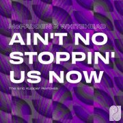 McFadden & Whitehead - Ain't No Stoppin' Us Now (The Eric Kupper Remixes) (2021) [Hi-Res]