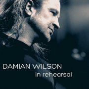 Damian Wilson - In Rehearsal (Studio Sessions) (2002)