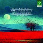 Tania Cardillo - Luca Moscardi: Piano Works Vol. 2 - Nocturnal Tales Epigrammi, Fantasia e Fuga sul nome Gade (2023) [Hi-Res]