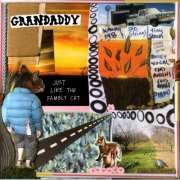 Grandaddy - Just Like The Fambly Cat (2006)