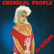 Chemical People - So Sexist! (1988)