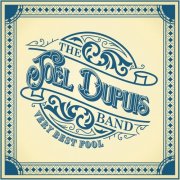 The Joel Dupuis Band - Very Best Fool (2025) [Hi-Res]