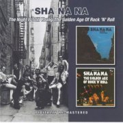 Sha Na Na - The Night Is Still Young / The Golden Age of Rock 'n' Roll (2014)