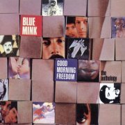 Blue Mink - Good Morning Freedom - The Anthology (2002)