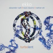 ekko, Alexander Rueß, Nathan Ott, Louis Navarro - Turbolent (2023) [Hi-Res]