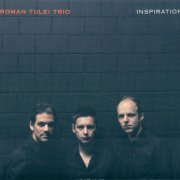 Roman Tulei Trio - Inspiration (2011)