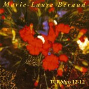 Marie-Laure Béraud - TURbigo 12-12 (1991) FLAC