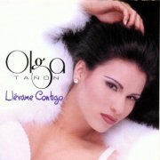 Olga Tañon - Llevame Contigo (1997)