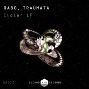 Rabo / Traumata - Closer LP (2019)