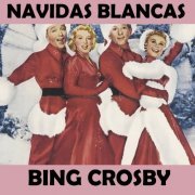 Bing Crosby - Navidas Blancas (2018)