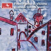 Anastasia Voltchok - From Partita to Visions (2023)