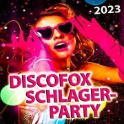 VA - Discofox Schlager-Party 2023 (2023)