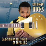 Solomon Hicks - Carrying On the Torch of the Blues (2015)