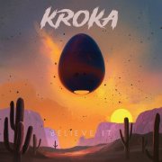Kroka - Believe It (2026) [Hi-Res]