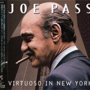 Joe Pass - Virtuoso in New York (2004)