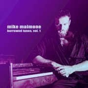 Mike Maimone - Borrowed Tunes, vol. 1 (2020)