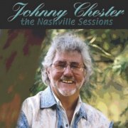 Johnny Chester - The Nashville Sessions (2003)