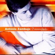 António Zambujo - O Mesmo Fado (2002)