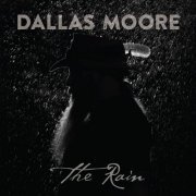 Dallas Moore - The Rain (2021)