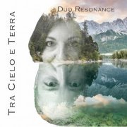 Duo Resonance - Tra Cielo e Terra (2024)