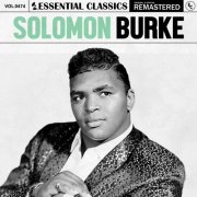 Solomon Burke - Essential Classics, Vol. 474: Solomon Burke (2024)