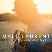 Matt Laurent - Comme le beau temps (2016)