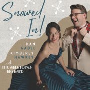 Dan Gabel and The Abletones - Snowed In! (2023)