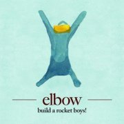 Elbow - Build a Rocket Boys! (2011)