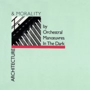 Orchestral Manoeuvres In The Dark -  Architecture & Morality  (1981) [1983] CD-Rip