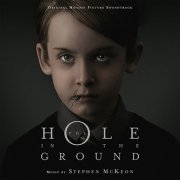 Stephen McKeon - The Hole In The Ground (Original Motion Picture Soundtrack) (2019)