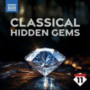 Various Artists - Classical Hidden Gems, Vol. 11 (2024)