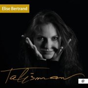 Elise Bertrand - Talisman (2026) [Hi-Res]
